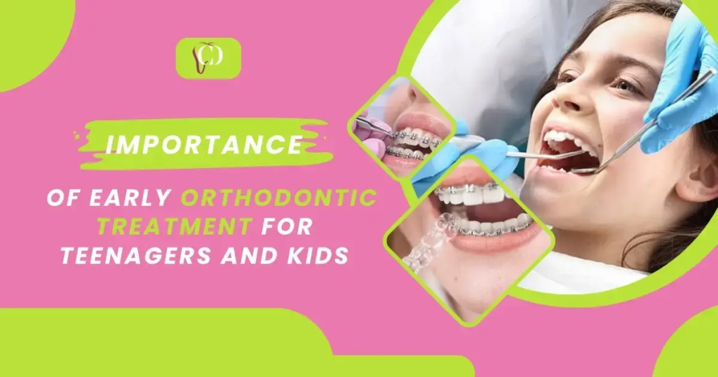 Early Orthodontic Treatment for Teenagers and Kids
